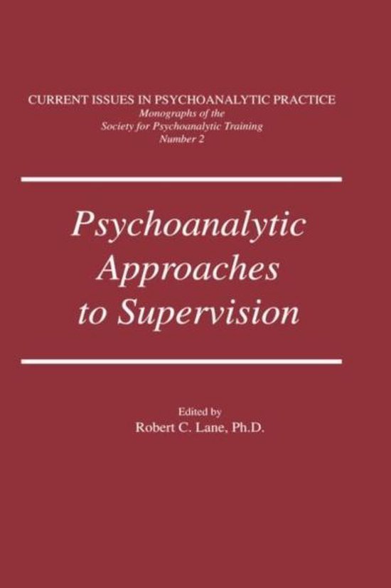 Psychoanalytic Approaches to Supervision