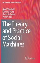 The Theory and Practice of Social Machines