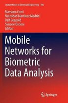 Lecture Notes in Electrical Engineering- Mobile Networks for Biometric Data Analysis