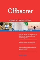 Offbearer Red-Hot Career Guide; 2494 Real Interview Questions