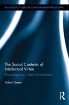 Routledge Studies in Contemporary Philosophy - The Social Contexts of Intellectual Virtue