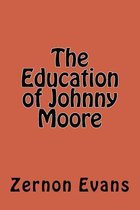 The Education of Johnny Moore
