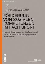 Beiträge für die Praxis - Förderung von sozialen Kompetenzen im Fach Sport