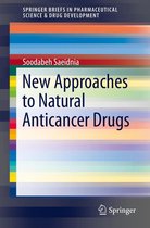 SpringerBriefs in Pharmaceutical Science & Drug Development - New Approaches to Natural Anticancer Drugs