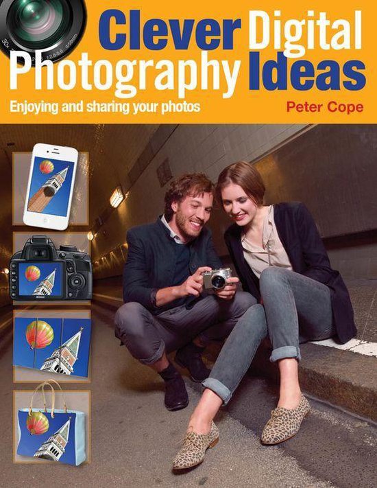 Clever Digital Photography Ideas Enjoying and sharing your photos