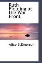 Ruth Fielding at the War Front