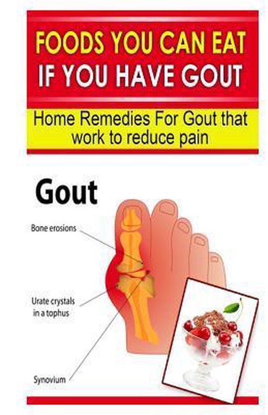Foods You Can Eat If You Have Gout 9781493712663 Doc Goodman