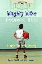 Mighty Mike Bounces Back