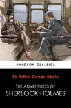 Halcyon Classics - The Adventures of Sherlock Holmes