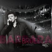 Bruel Barbara - Le Chatelet (Blu-ray+CD)
