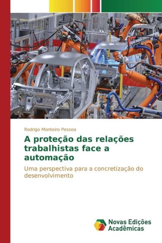 A proteção das relações trabalhistas face a automação - cover