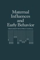 Maternal Influences and Early Behavior