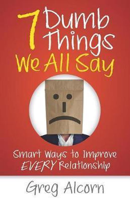 7 Dumb Things We All Say - cover