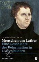 Menschen um Luther