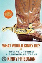 What Would Kinky Do?