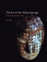 ISBN Art of the Yellow Springs : Understanding Chinese Tombs, Art & design, Anglais, 256 pages