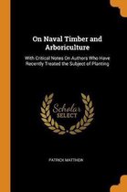 On Naval Timber and Arboriculture