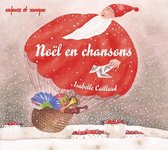 Isabelle Caillard - Noel Te Chansons