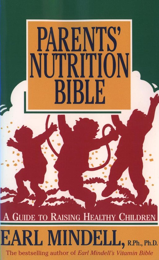 Parents' Nutrition Bible - cover
