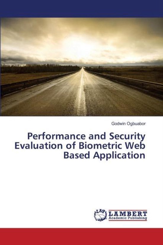 Performance and Security Evaluation of Biometric Web Based Application