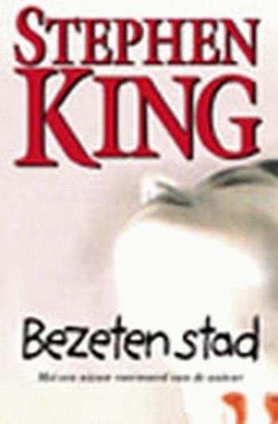 Boekomslag van "Bezeten Stad" van Stephen King, met een close-up van een gezicht.
