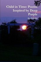 Child in Time: Poems Inspired by Deep Purple