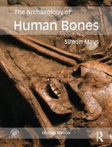 The Archaeology of Human Bones