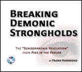 Breaking Demonic Strongholds (2 CDs)