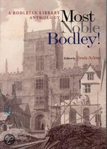 Most Noble Bodley!