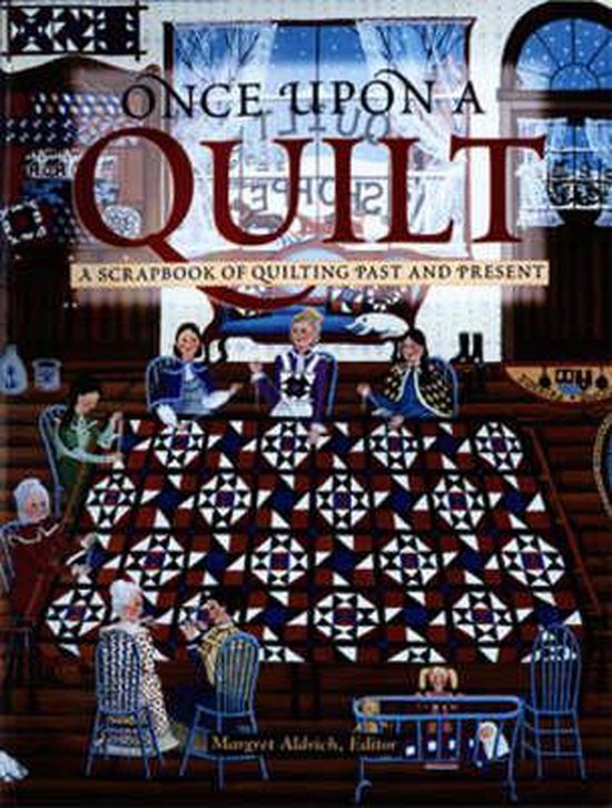 Once Upon a Quilt, Margaret Aldrich 9780760333075 Boeken