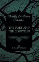 The Poet and the Composer (Fantasy and Horror Classics)