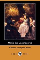 Martie the Unconquered (Dodo Press)