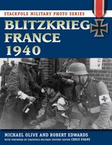 Stackpole Military Photo Series - Blitzkrieg France 1940