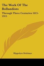 The Work of the Bollandists