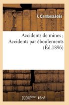 Accidents de Mines Accidents Par Eboulements