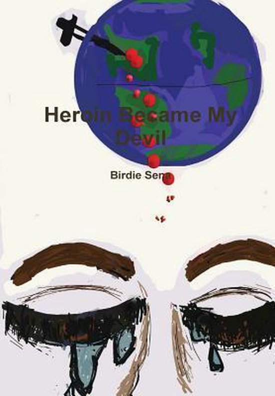 Heroin Became My Devil - cover