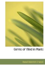 Germs of Mind in Plants