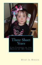 Three Short Years