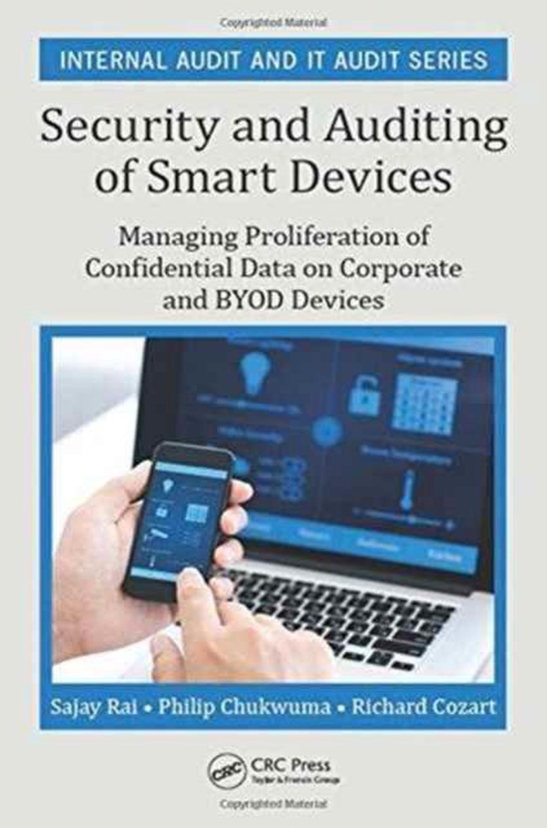 Security and Auditing of Smart Devices - Sajay Rai