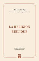 La Religion Biblique (Practical Religion)