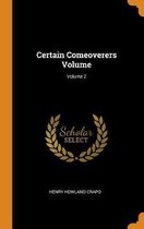 Certain Comeoverers Volume; Volume 2