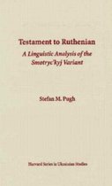 Testament to Ruthenian - A Linguistic Analysis of the Smotryc'Kyj Variant