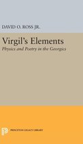 Virgil`s Elements - Physics and Poetry in the Georgics