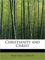 Christianity and Christ