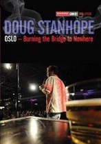 Doug Stanhope - Oslo,Burning The Bridge To Nowhere