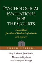 Psychological Evaluations for the Courts, Third Edition