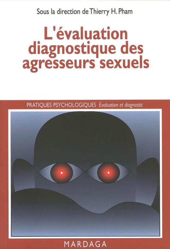 L'évaluation diagnostique des agresseurs sexuels - cover