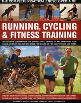 Complete Practical Encyclopedia of Running, Cycling & Fitness Training