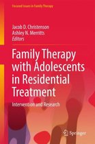 Family Therapy with Adolescents in Residential Treatment