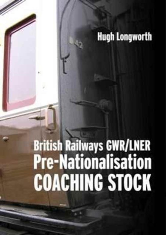 British Railways PreNationalisation Coaching Stock, Hugh Longworth